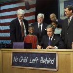 The No Child Left Behind Act was signed into effect in 2001.